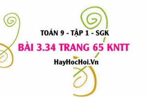Bài 3.34 trang 65 Toán 9 tập 1 Kết nối tri thức